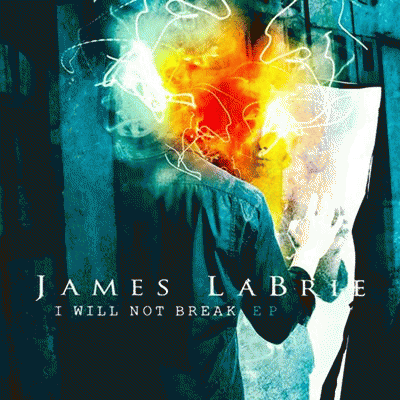 James LaBrie : I Will Not Break